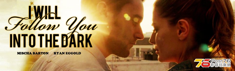 I Will Follow You Into The Dark Mischa Barton.jpg