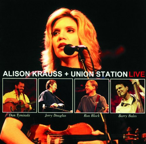 Alison Krauss and Union Station - Live disc 1.jpg