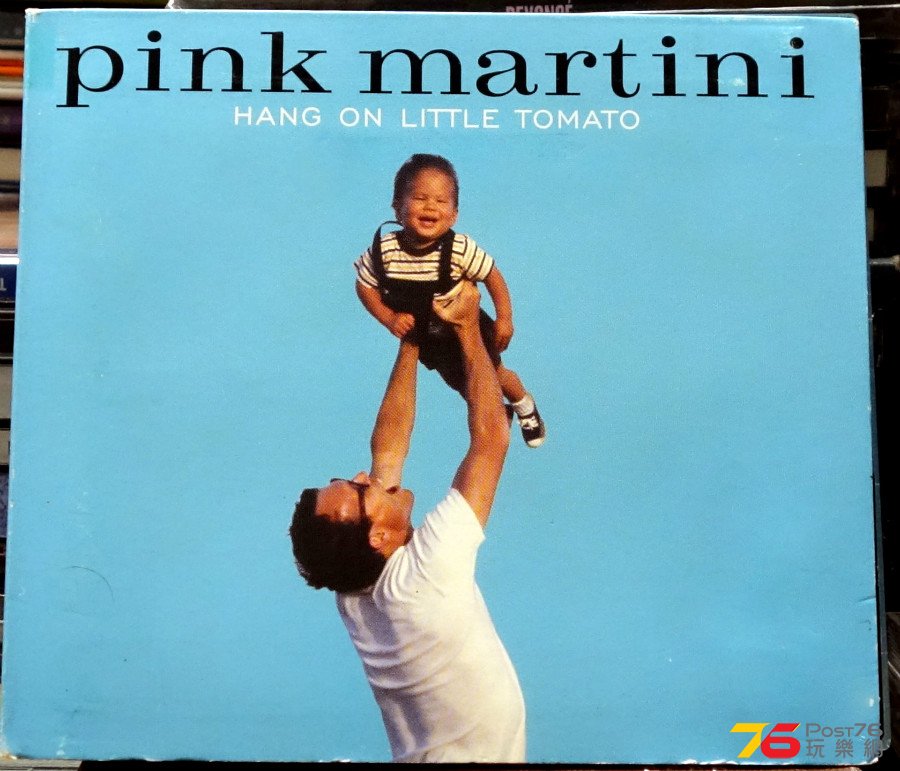 Pink%20Martini%20-%20Hang%20On%20Little%20Tomato%20a.JPG
