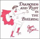Joan Baez - Diamonds And Rust In The Bullring.jpg