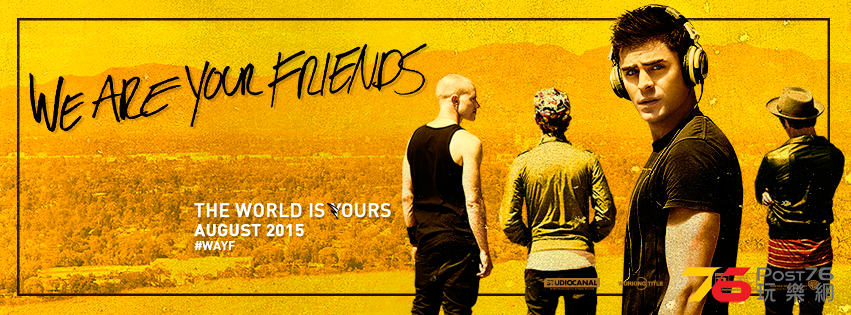 We Are Your Friends 6.png