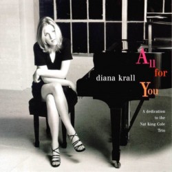 Diana Krall- All For You_ A Dedication To The Nat King Cole.jpg