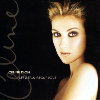 Celine Dion- Let\'s Talk About Love.jpg