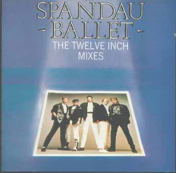 Spandau Ballet - The Twelve Inch Mixes.jpg